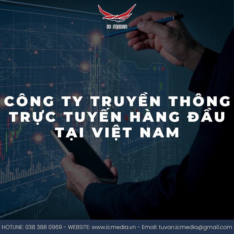IC Media – Công ty truyền thông trực tuyến hàng đầu tại Việt Nam
